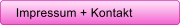 Impressum + Kontakt